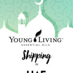 Young Living Shipping in Dubai, UAE and Middle East