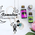 Essential Oils during Ramadan